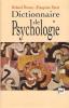 Dictionnaire de psychologie,. DORON Roland, PAROT Françoise (sous la direction de),