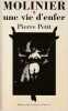 Molinier, une vie d'enfer,. PETIT Pierre, 