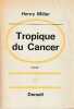 Tropique du Cancer,. MILLER Henry