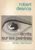 Ecrits sur les peintres, . DESNOS Robert, 
