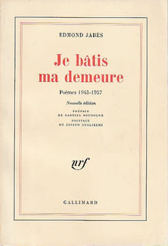 Je bâtis ma demeure : Poèmes 1943 - 1957,. JABES Edmond,