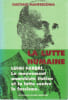 La lutte humaine. Luigi fabbri, le mouvement anarchiste italien et la lutte contre le fascisme,. MANFREDONIA Gaetano, 