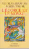 L'&eacute;corce et le noyau,. ABRAHAM Nicolas, TOROK Maria