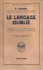 Le langage oublié : Introduction à la compréhension des rêves, des contes et des mythes,. FROMM Erich