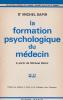 La formation psychologique du médecin, à partir de Michael Balint,. SAPIR Michel,