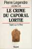 Leçons VIII - Le crime du caporal Lortie : Traité sur le Père,. LEGENDRE Pierre,