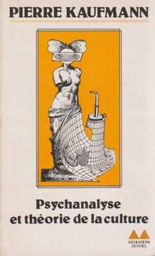 Psychanalyse et théorie de la culture, . KAUFMANN Pierre