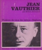 Jean Vauthier,. ABIRACHED Robert,