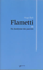 Flametti ou Du dandysme des pauvres,