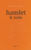 Hamlet et suite ou la suite de la piété filiale (C'est plus fort que moi), suivi de Carmelo Bene, Hamlet suite, . LAFORGUE Jules, BENE Carmelo,