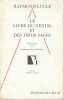 Le livre du Gentil et des trois sages,. LULLE Raymond,