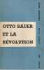 Otto Bauer et la révolution, . BOURDET Yvon (textes choisis, présentés et annotés par),