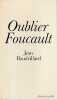 Oublier Foucault, . BAUDRILLARD Jean, 