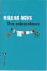 Une saison douce. AGUS Milena