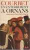 Courbet, un enterrement &agrave; Ornans: Anatomie d'un chef-d'oeuvre,. FERRIER Jean-Louis