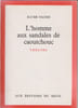 L'homme aux sandales de caoutchouc,. YACINE Kateb - DORST Tankred,