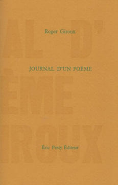 Journal d'un poème,. GIROUX Roger,