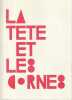 La tête et les cornes, . COLLECTIF (revue),