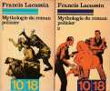 Mythologie du roman policier tome 1 et 2. LACASSIN Francis,