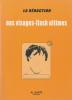 Nos visages-flash ultimes,. LA REDACTION,