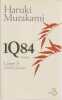 1Q84, Livre 3: Octobre-D&eacute;cembre,. MURAKAMI Haruki,