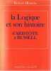 La logique et son histoire, d'Aristote à Russell,. BLANCHE Robert,