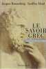 Le savoir grec (dictionnaire critique),. BRUNSCHWIG Jacques, LLOYD Geoffrey, PELLEGRIN Pierre,