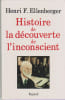 Histoire de la d&eacute;couverte de l'inconscient,. ELLENBERGER Henri F.