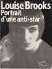 Louise Brooks : Portrait d'une anti-star,. JACCARD Roland (sous la direction de),