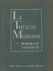 Le théâtre moderne : Hommes et tendances,. JACQUOT Jean (études présentées et réunies par),