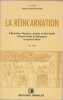 La r&eacute;incarnation: L'&eacute;volution physique, astrale et spirituelle. L'esprit avant la naissance et apr&egrave;s la mort,. PAPUS,