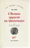 L'Homme apparaît au Quaternaire,. FRISCH Max,