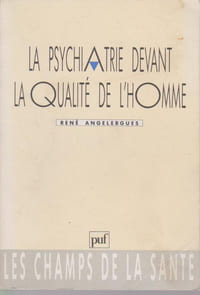 La psychiatrie devant la qualité de l'homme,