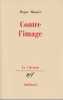 Contre l'image. MUNIER Roger,