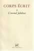 Corps écrit n° 6: L'animal fabuleux,. COLLECTIF (revue),