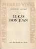 Le cas don Juan,. SAUVAGE Micheline,