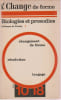 Changement de forme, R&eacute;volution, Langage  - T.1: Change de forme: Biologies et prosodies. COLLECTIF 