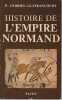 Histoire de l'empire normand et de sa civilisation,. ANDRIEU-GUITRANCOURT P.,