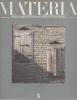 Materia, Rivista d'architettura / An architectural review n°  5: I materiali / The materials,. AA.VV. (rivista)