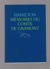 Mémoires du Comte de Gramont, . HAMILTON Antoine,