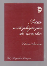 Petite métaphysique du meurtre,