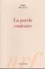 La parole contraire,. DE LUCA Erri,