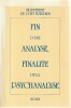 Fin d'une analyse, finalité de la psychanalyse (Colloque à la Sorbonne, 18 au 24 mai 1987),. COLLECTIF, MOUVEMENT DU COÛT FREUDIEN,