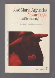 Yawar fiesta (La fzete du sang),