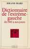 Dictionnaire de l'extrême-gauche, de 1945 à nos jours,. BIARD Roland,