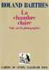 La chambre claire: Notes sur la photographie, . BARTHES Roland,