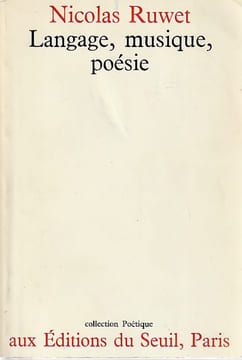 Langage, musique, poesie,. RUWET Nicolas,