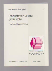 Friedrich Von Logau (1605-1655): L'Art de L'Epigramme,