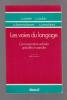 Les Voies du langage: Communications verbales, gestuelles et animales,. COSNIER J, COULON J., BERRENDONNER A., ORECCHIONI C., 