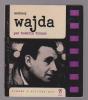 Andrzej Wajda,. TRINON Hadelin,